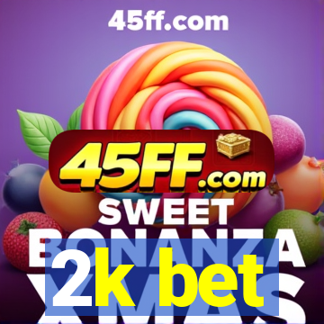 2k bet